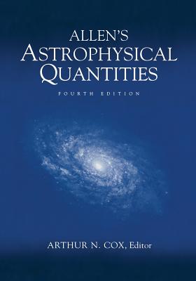 Allen's Astrophysical Quantities - Cox, Arthur N (Editor)