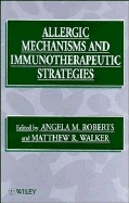Allergic Mechanisms & Immunotherapeutic Strategies