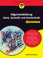 Allgemeinbildung Gene, Genetik und Gentechnik f?r Dummies