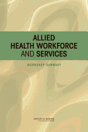 Allied Health Workforce and Services: Workshop Summary