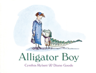 Alligator Boy - Rylant, Cynthia