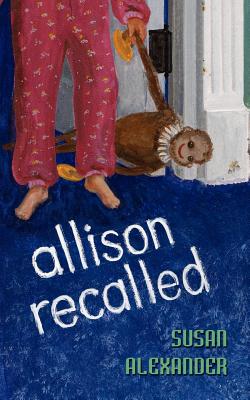 Allison Recalled - Alexander, Susan