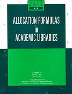 Allocation Formulas in Academic Libraries - Jones, Beverly