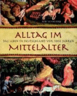 Alltag Im Mittelalter