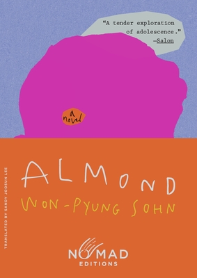 Almond (Nomad Edition) - Sohn, Won-Pyung, and Lee, Sandy Joosun (Translated by)