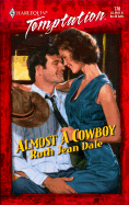 Almost a Cowboy - Dale, Ruth Jean