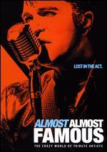 Almost Almost Famous