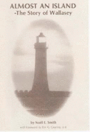 Almost an Island: Story of Wallasey