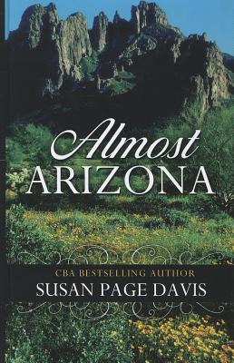 Almost Arizona - Davis, Susan Page