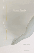 Almost Beauty: New and Selected Poems