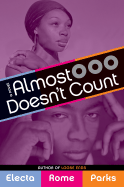 Almost Doesn't Count