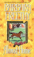 Almost Home - Freethy, Barbara