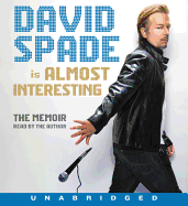 Almost Interesting: The Memoir