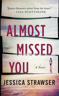 Almost Missed You - Strawser, Jessica