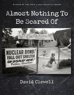 Almost Nothing to be Scared of
