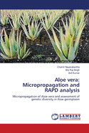 Aloe Vera: Micropropagation and RAPD Analysis