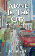 Alone in the City - Poetry and Paintings