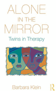 Alone in the Mirror: Twins in Therapy