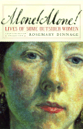 Alone!: Lives of Some Outsider Women