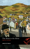 Alone to the Alone