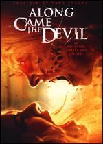 Along Came the Devil