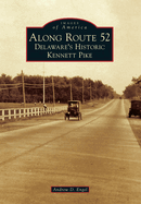 Along Route 52: Delaware's Historic Kennett Pike