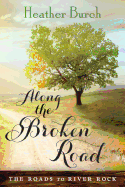 Along the Broken Road
