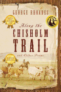 Along the Chisholm Trail and Other Poems