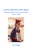 Along the POW-Wow Trail: Traditional & Modern Native American Recipes