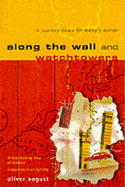 Along the Wall and Watchtowers: A Journey Down Germany's Divide