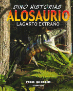 Alosaurio. Lagarto Extra�o