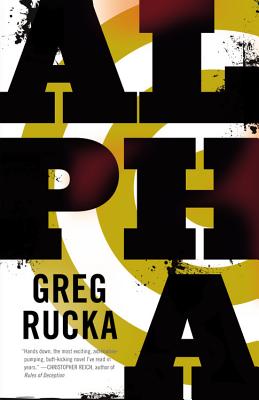 Alpha: A Jad Bell Novel - Rucka, Greg