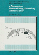 Alpha-Adrenoceptors: Molecular Biology, Biochemistry and Pharmacology