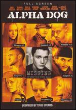 Alpha Dog [P&S]