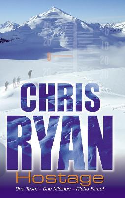 Alpha Force: Hostage - Ryan, Chris