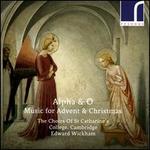 Alpha & O: Music for Advent & Christmas