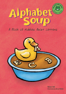 Alphabet Soup: A Book of Riddles about Letters