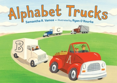 Alphabet Trucks - Vamos, Samantha R