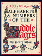 Alphabets and Numbers of the Middle Ages
