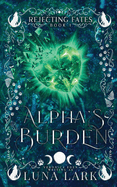 Alpha's Burden
