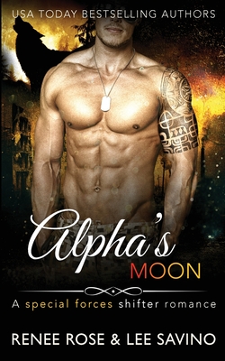 Alpha's Moon - Rose, Renee, and Savino, Lee
