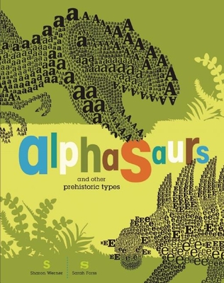 Alphasaurs and Other Prehistoric Types - Werner, Sharon