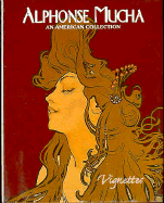 Alphonse Mucha: An American Collection