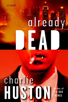 Already Dead - Huston, Charlie