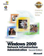 ALS Microsoft Windows 2000 Network Infrastructure Administration