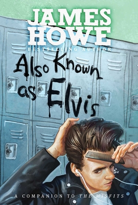 Also Known as Elvis - Howe, James