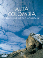 Alta Colombia: Splendor of the Mountain