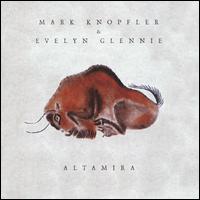 Altamira [Original Motion Picture Soundtrack] - Caroline Dale (cello); Christine Pendrill (cor anglais); Evelyn Glennie (vibraphone); Evelyn Glennie (percussion); Evelyn Glennie (marimba); Guy Fletcher (harmonium); Guy Fletcher (keyboards); Guy Fletcher (harmonia); Mark Knopfler (guitar)