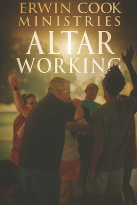 Altar Working - Cook, Erwin