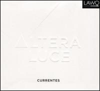 Altera Luce - Currentes